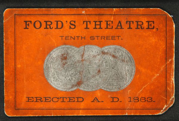 Ford's Theatre Lincoln Assassination Ticket Reprint On 100 Year Old Paper *9045 