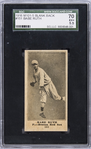 1916 M101-5 Blank Back #151 Babe Ruth Rookie Card – SGC 70 EX+ 5.5 "1 of 2!" None Higher!