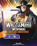 Pair (2) WrestleMania 38 All-Access VIP Tickets + Meet & Greet with The Undertaker (April 3, 2022) - WWE Experiences