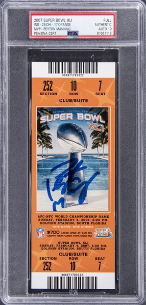 2007 Peyton Manning Signed Super Bowl XLI Full Ticket From Mannings MVP Performance - PSA Authentic, PSA/DNA 10